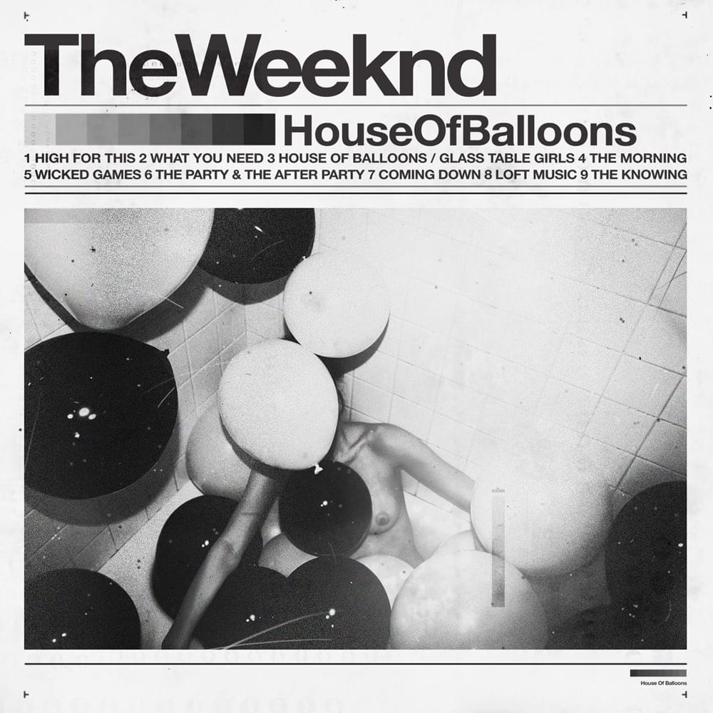 paroles The Weeknd House of Balloons / Glass Table Girls